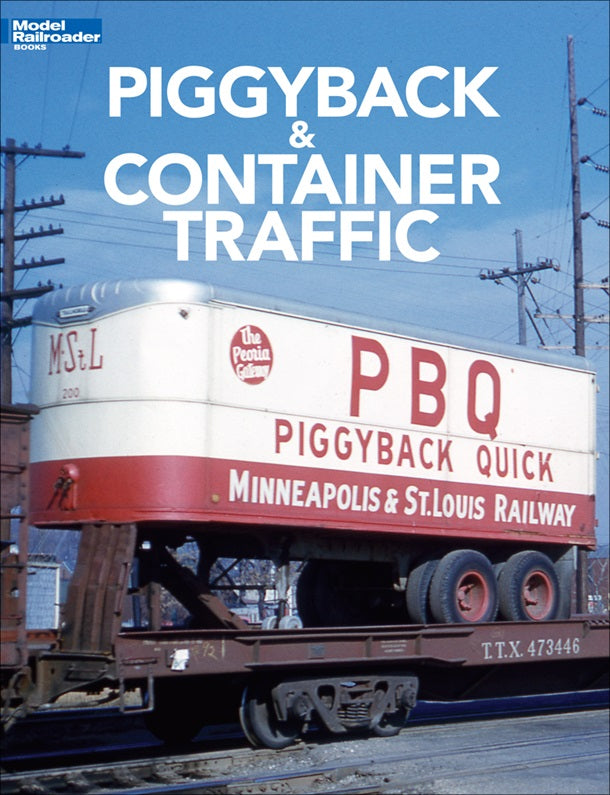 Kalmbach 12804 Model Railroader's Guide to Piggyback and Container Traffic